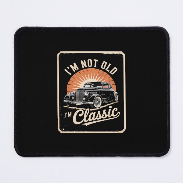 Item preview, I'm Not Old I'm Car Quote Saying designed and sold by SyntaxClaw.
