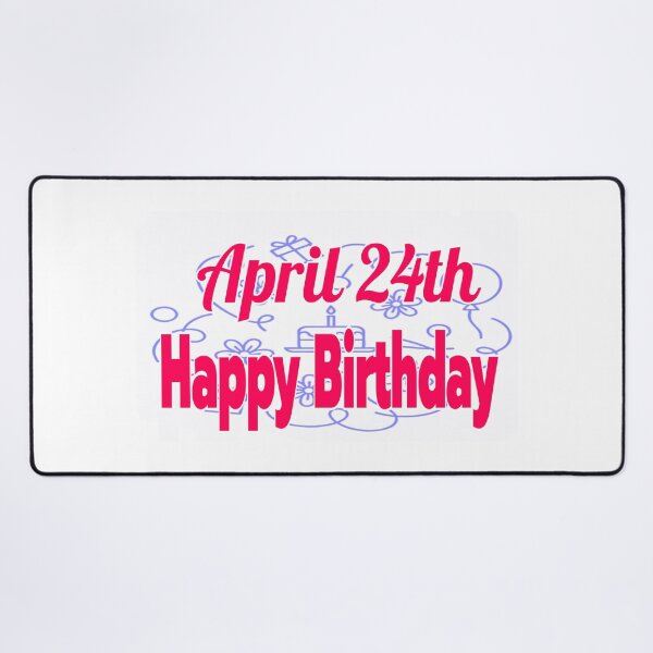 Item preview, Birthday April 24th designed and sold by Sujinthaiart.