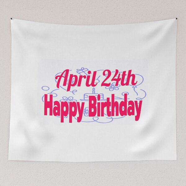 Item preview, Birthday April 24th designed and sold by Sujinthaiart.
