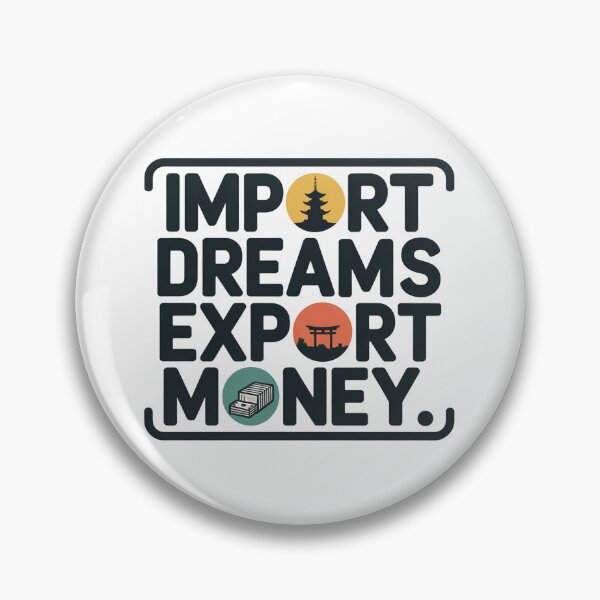 Artikelvorschau, Träume importieren, Geld exportieren, Japan entworfen und verkauft von MonkiFlipp.