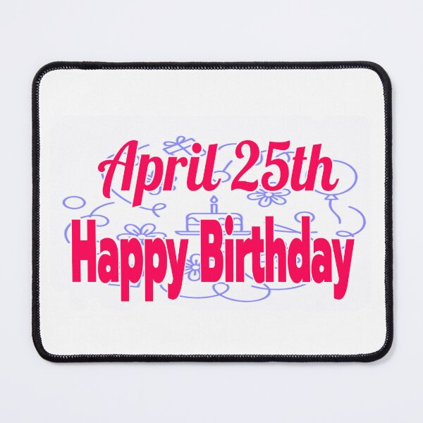 Item preview, Birthday April 25th designed and sold by Sujinthaiart.