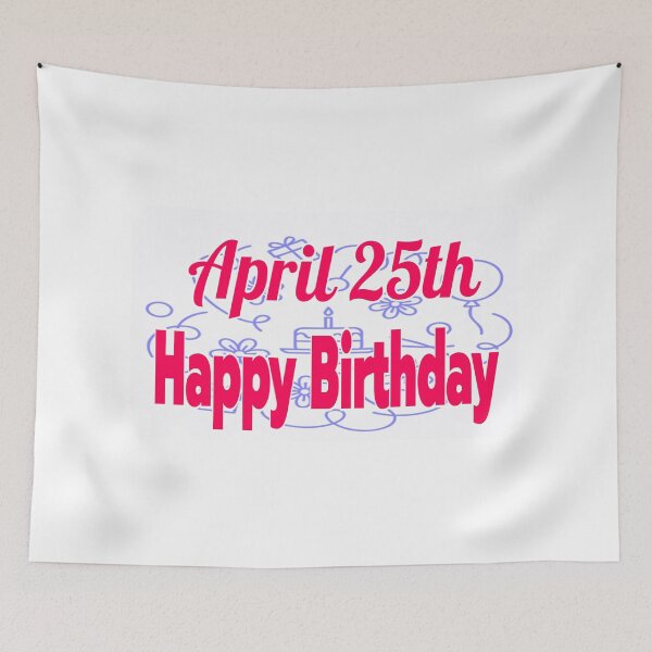 Item preview, Birthday April 25th designed and sold by Sujinthaiart.