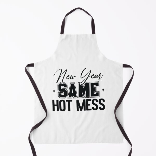 Item preview, New Year Same Hot Mess | Funny Sarcastic Quote Design designed and sold by DesignsDominus.