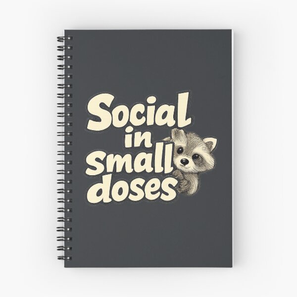 Item preview, Social in Small Doses Raccoon designed and sold by ChirpInc.
