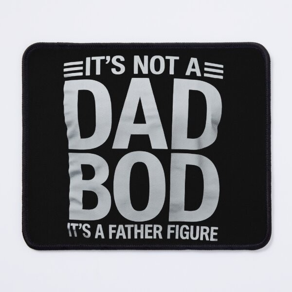 Item preview, Dad Bod Father Figure Father's Day Man Love Gym Saying  designed and sold by MarryIsMonth.