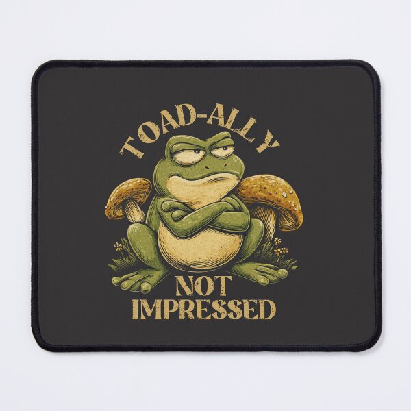 Item preview, Toad-Ally Not Impressed Frog Meme Shirt Funny Sarcastic Gift designed and sold by DigitalArtByNow.