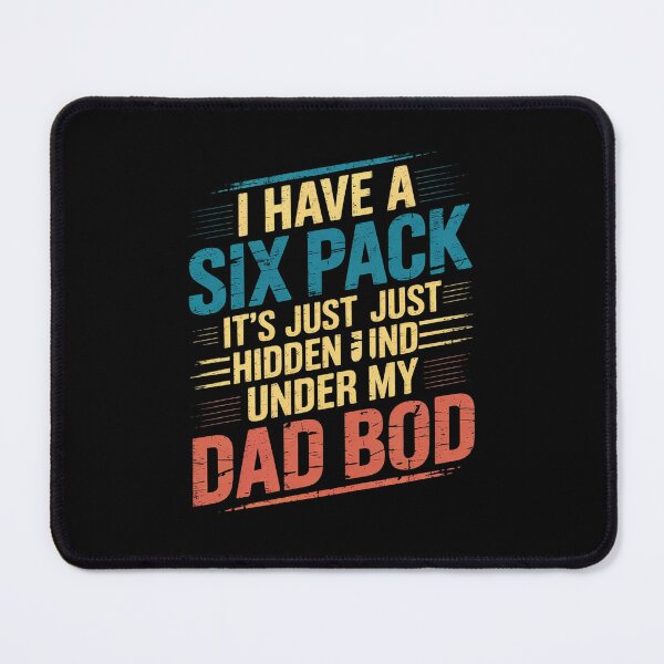 Item preview, Father's Day gym Dad Bod I Have a Six-pack Hidden  designed and sold by MythWoot.