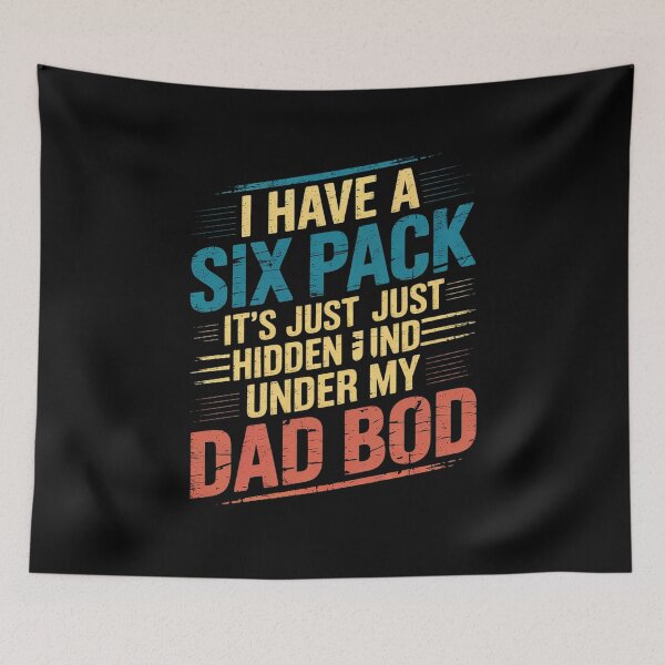 Item preview, Father's Day gym Dad Bod I Have a Six-pack Hidden  designed and sold by MythWoot.