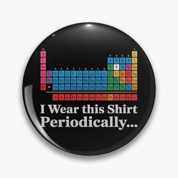 Item preview, Wear this Periodically Periodic Table of Elements designed and sold by PowAcademy.