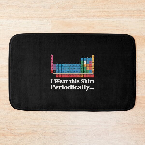 Item preview, Wear this Periodically Periodic Table of Elements designed and sold by PowAcademy.