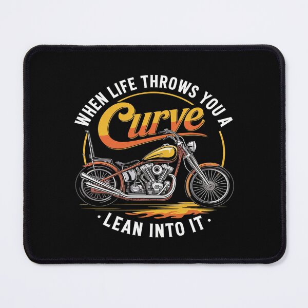 Item preview, When Life throws you A curve lean into it biker designed and sold by AquaKiev.