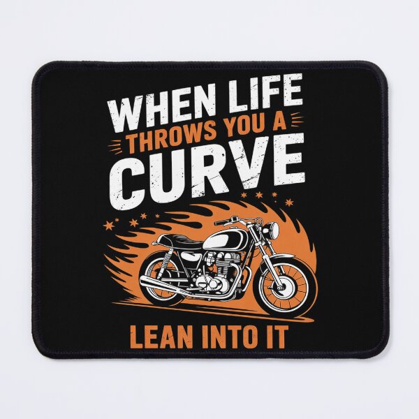 Item preview, When Life Throws You A Curve Lean Into It Motorcycle Biker designed and sold by AquaKiev.