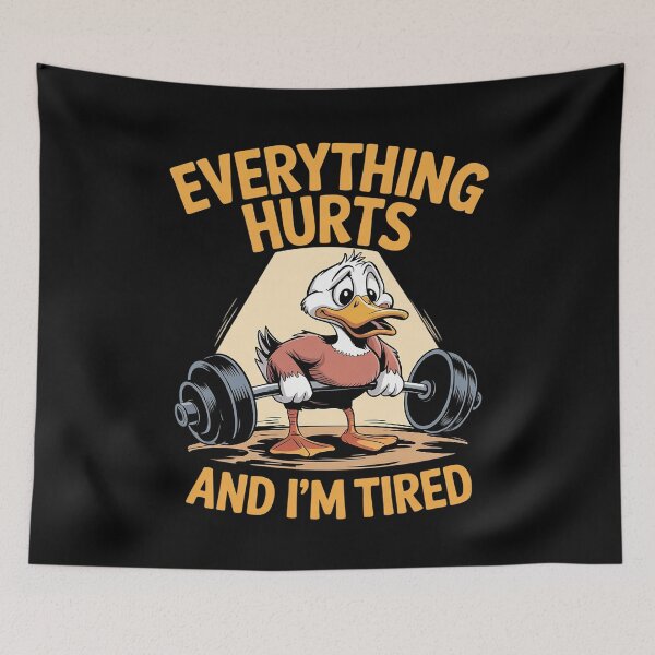 Item preview, gym duck Quote Everything Hurts And I'm Tired workout  designed and sold by MythWoot.