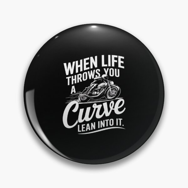 Item preview, When Life Throws You A Curve Lean Into It Motorcycle Biker3  designed and sold by AquaKiev.