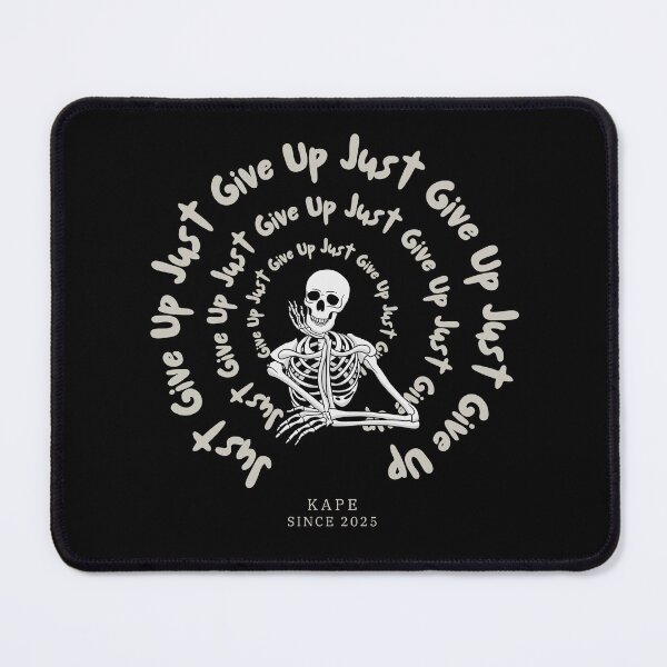 Item preview, Skull Just Give Up - Kape Design designed and sold by KAPE Design.