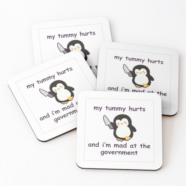 Item preview, Penguin - My Tummy Hurts and I'm Mad at the Governement designed and sold by GenAndStacy615.