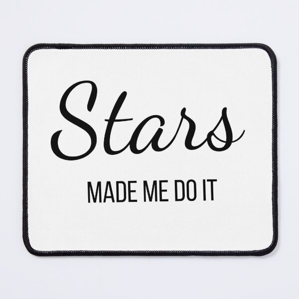 Item preview, Stars Made Me Do It designed and sold by MetaModel Studio.