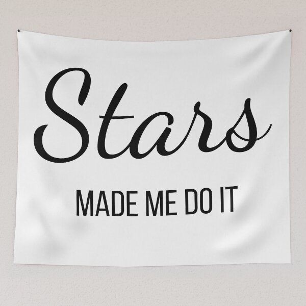 Item preview, Stars Made Me Do It designed and sold by MetaModel Studio.
