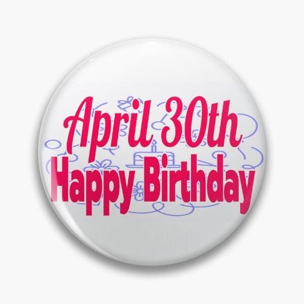 Item preview, Birthday April 30th designed and sold by Sujinthaiart.