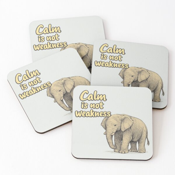 Item preview, Calm Is Not Weakness Elephant designed and sold by ChirpInc.
