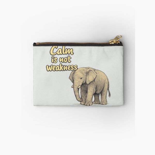 Item preview, Calm Is Not Weakness Elephant designed and sold by ChirpInc.