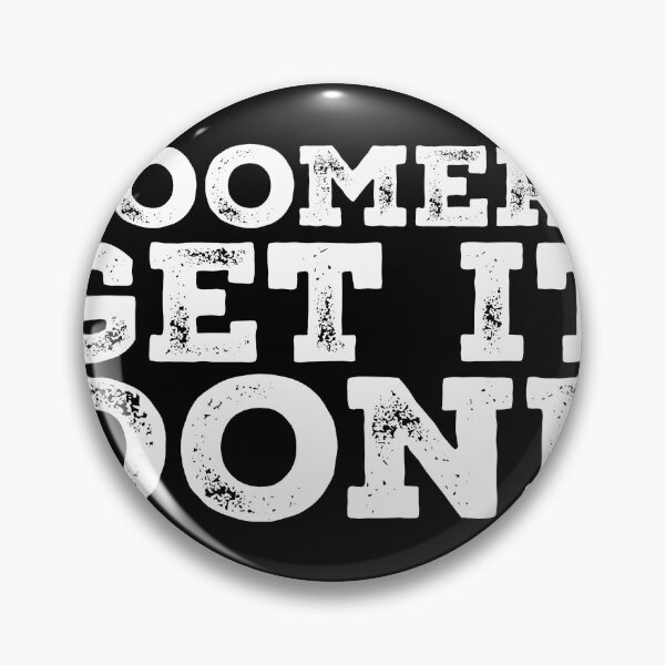 Item preview, Boomers get it done designed and sold by gstrehlow2011.