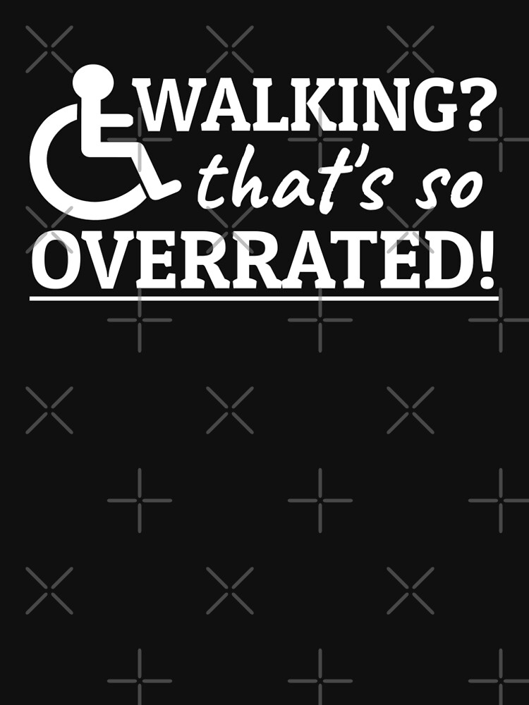 "Wheelchair humor wheelchair jokes disability" Tshirt by