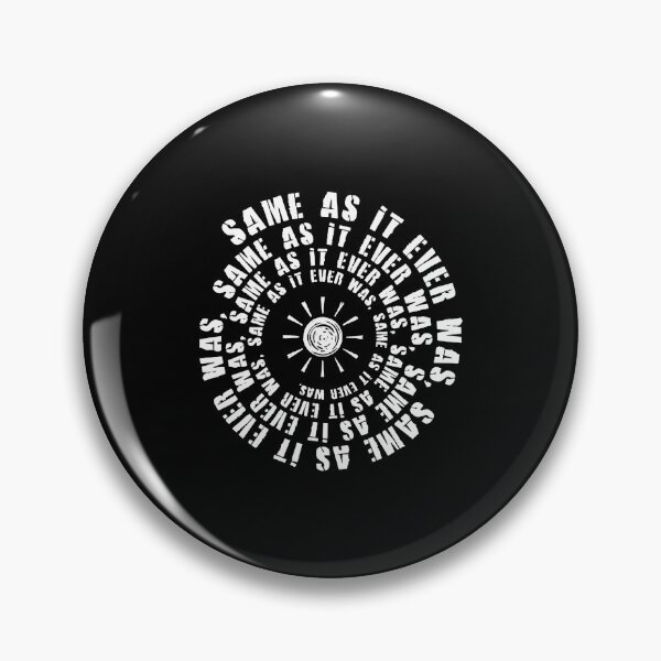 Item preview, Same As It Ever Was designed and sold by meyersnorma.