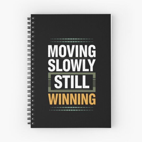 Item preview, Moving Slowly Still Winning – Motivational Quote T-Shirt | Patience, Progress & Self-Growth Design designed and sold by DevineCouture.