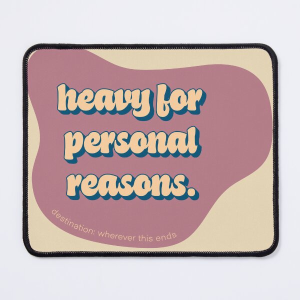 Item preview, Heavy for Personal Reasons – Sarcastic saying designed and sold by idgafstudio.ch.