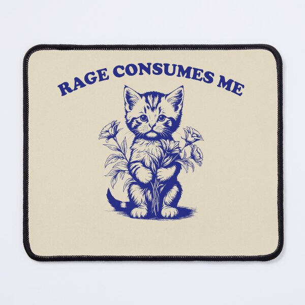 Item preview,  Rage-Consumes Me-Cat Flower-Cute Kitty-Cat Meme designed and sold by jolihanot.