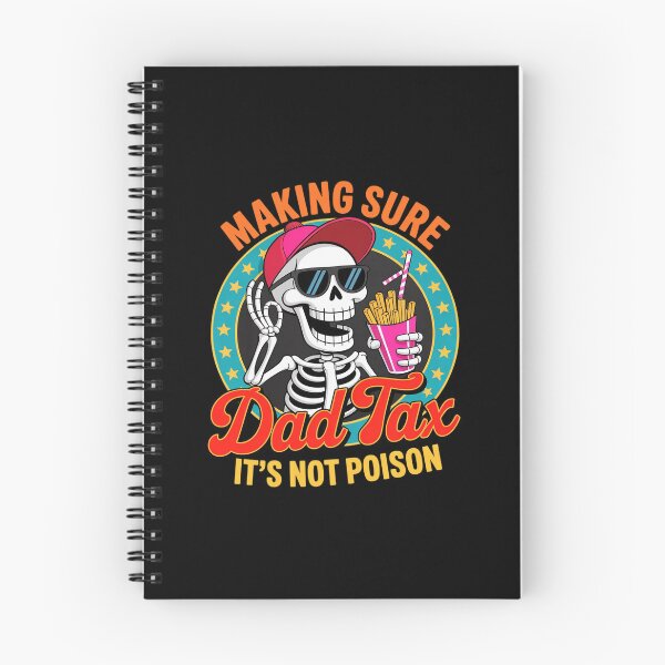Item preview, Dad Tax Making Sure It's Not Poison Skeleton Dad Tax  designed and sold by AquaKiev.