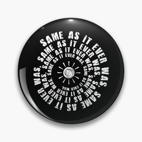 Item preview, Same As It Ever Was  designed and sold by saragraya.