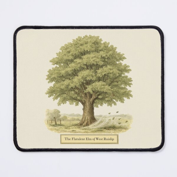 Item preview, The Flatulent Elm of West Ruislip designed and sold by ChirpInc.