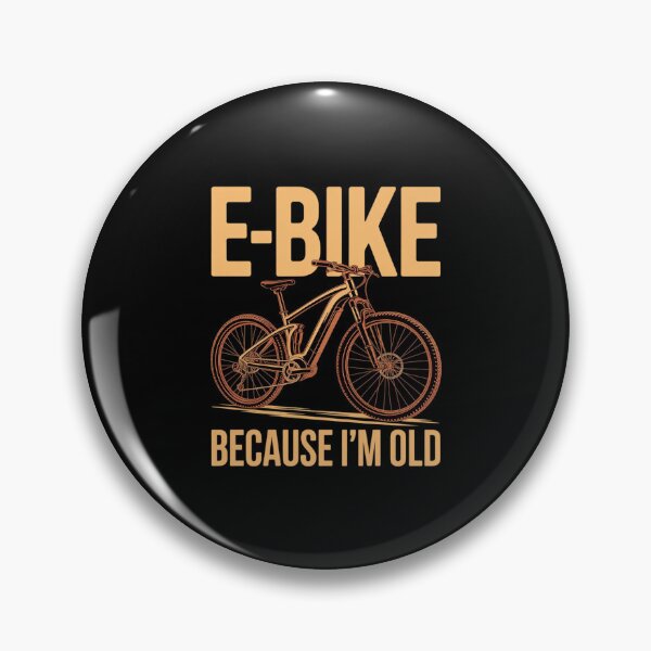 Item preview, E-Bike Electric Bicycle Because I'm Old Biking  designed and sold by MythWoot.