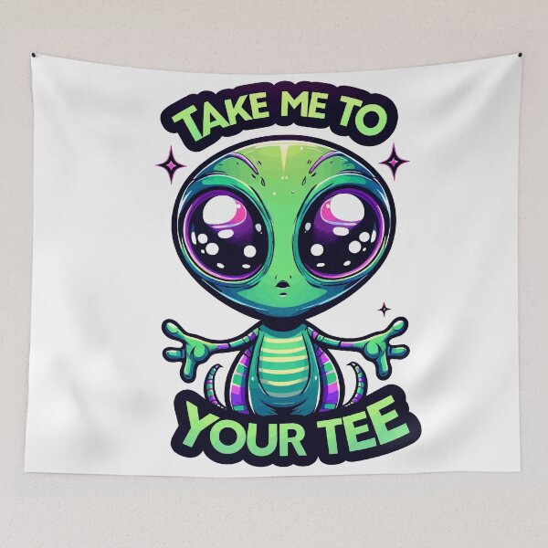 Item preview, Take Me to Your Tee – Cute Alien Graphic Design designed and sold by DConcept.