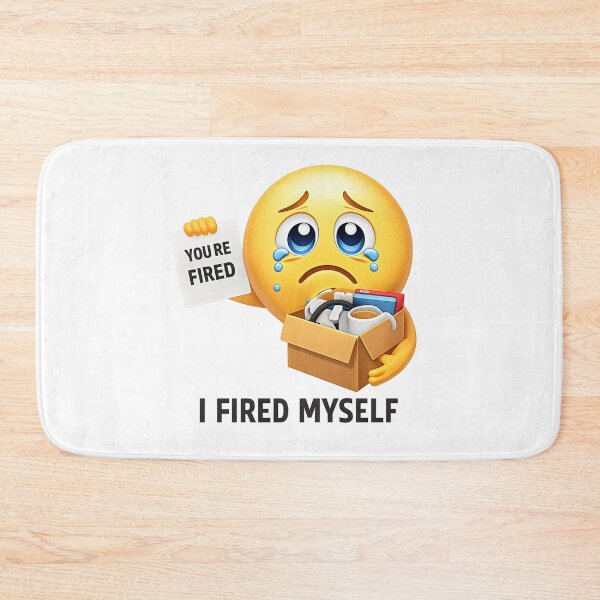 Item preview, I Fired Myself  designed and sold by BusDriverCod.