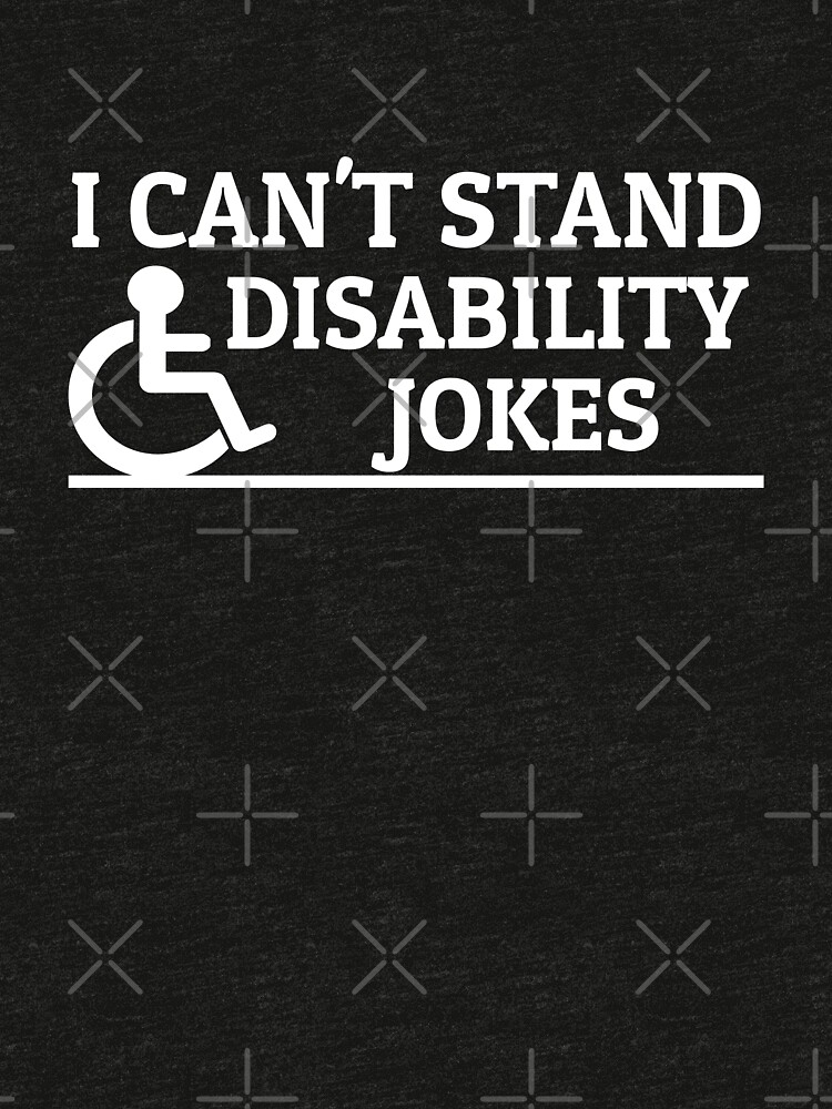 "Wheelchair humor wheelchair jokes disability" Tshirt by