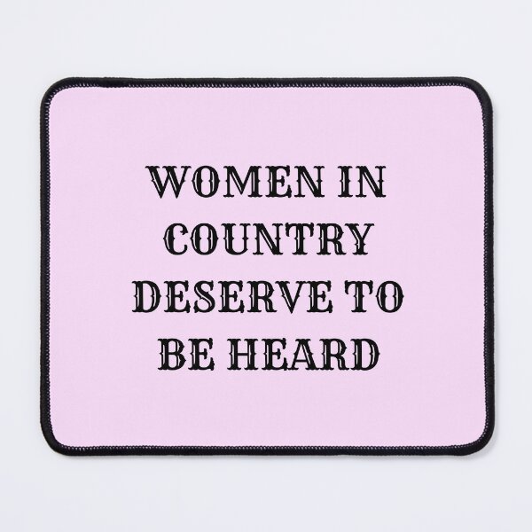 Item preview, LTWCF - Women In Country Deserve To Be Heard (Pink) designed and sold by Lauren Teel Women In Country Foundation.