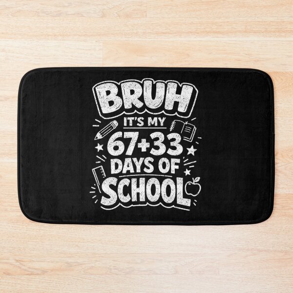 Item preview, Bruh Its My 67 33 Days of School 100 Days Funny 6 7 Meme  designed and sold by FreshVibe Prints.