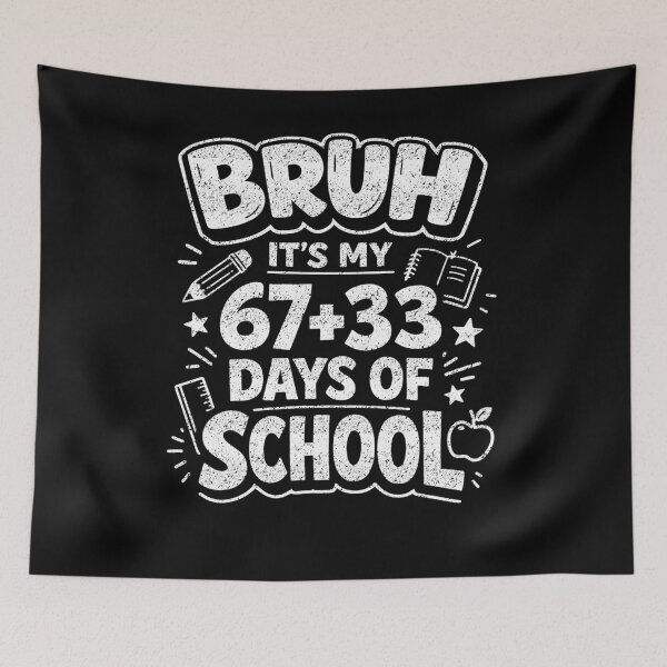 Item preview, Bruh Its My 67 33 Days of School 100 Days Funny 6 7 Meme  designed and sold by FreshVibe Prints.