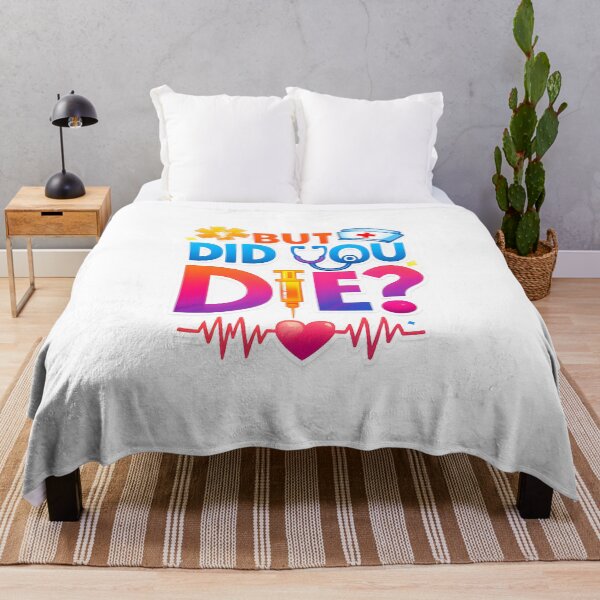 Item preview, But Did You Die Medical Doctor Nurse designed and sold by Design-Joyz.