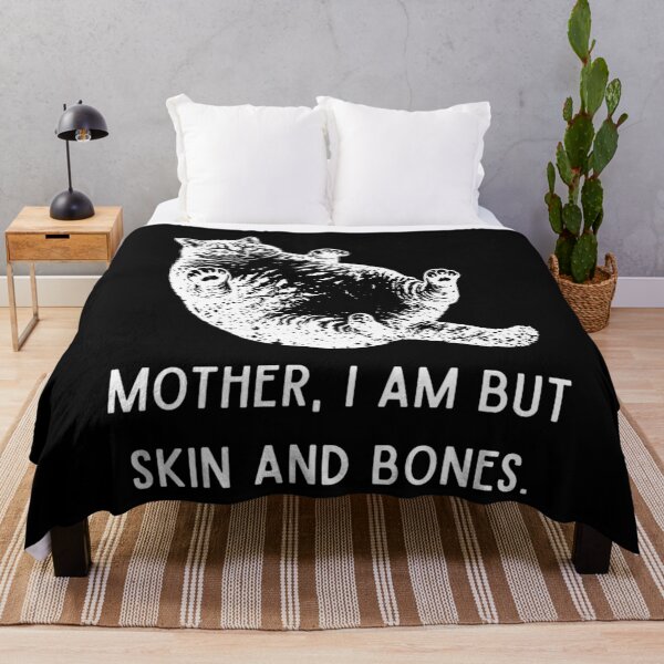 Item preview, Mother, I Am But Skin and Bones Funny Cat Mom Cat Lover designed and sold by Alluka Brand.