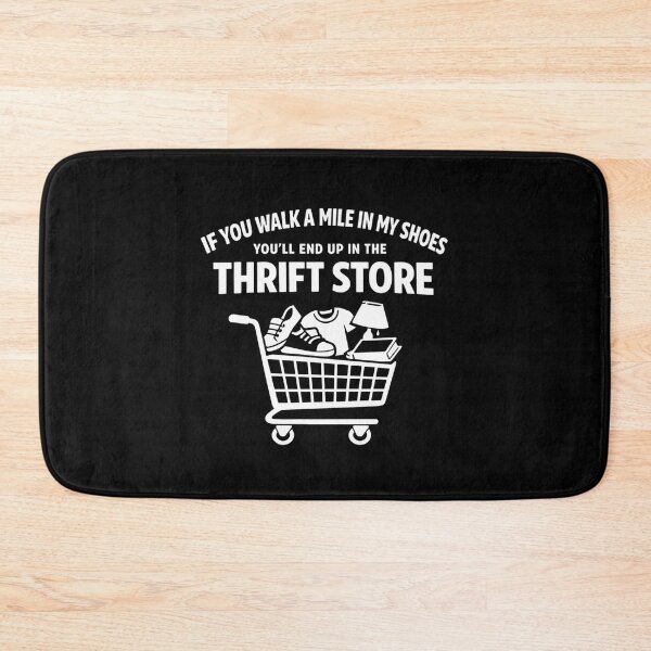Item preview, If You Walk A Mile Thrift Store Humor designed and sold by FreshVibe Prints.