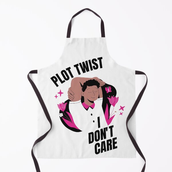 Item preview, Plot Twist: I Don’t Care – Unbothered Aesthetic graphic. designed and sold by Artistry-Nadia.