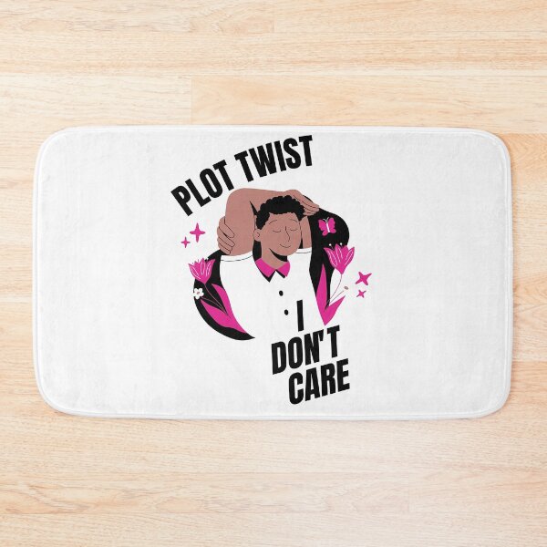 Item preview, Plot Twist: I Don’t Care – Unbothered Aesthetic graphic. designed and sold by Artistry-Nadia.