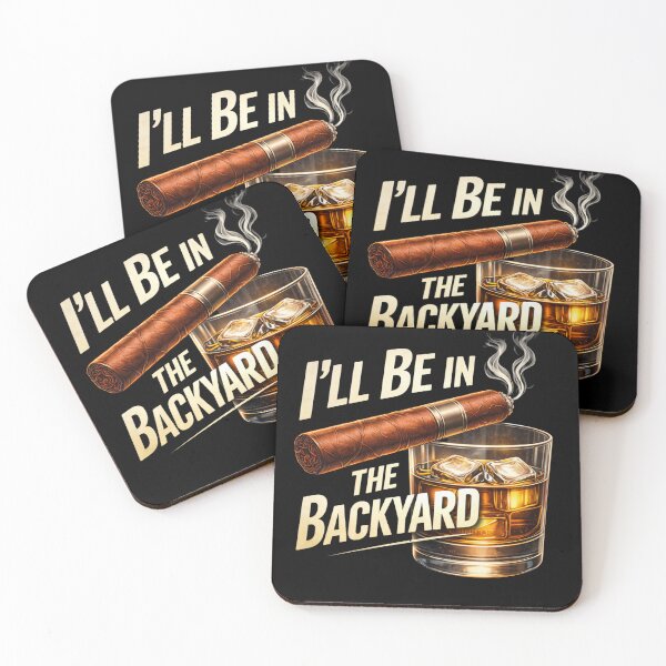 Item preview, I’ll Be In The Backyard Whiskey and Cigar Illustration – Funny Backyard Drinking Design designed and sold by JoyBoyStudio1.
