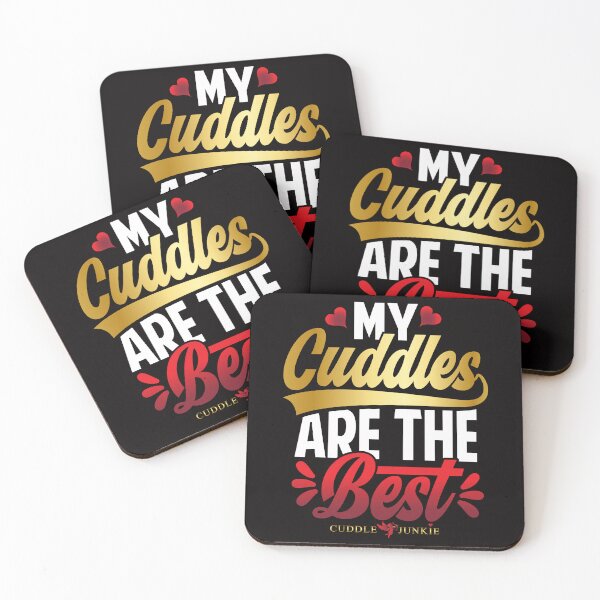 Item preview, CUDDLE JUNKIE - MY CUDDLES ARE THE BEST DESIGN designed and sold by CuddleJunkie.