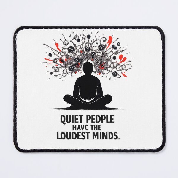Item preview, Quiet People Have the Loudest Minds designed and sold by ustylelab.