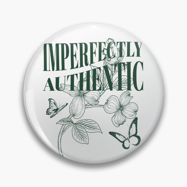 Item preview, Imperfectly Authentic designed and sold by StellarBees.